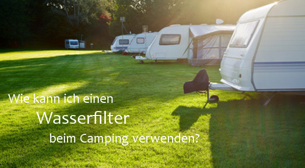 Wasserfilter beim Camping